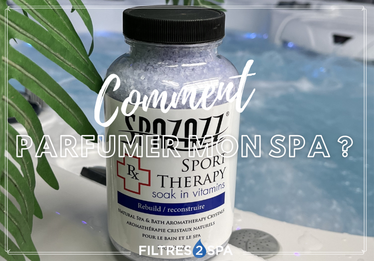 Apprendre à parfumer son spa jacuzzi