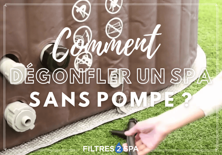 Comment dégonfler un spa sans pompe ?
