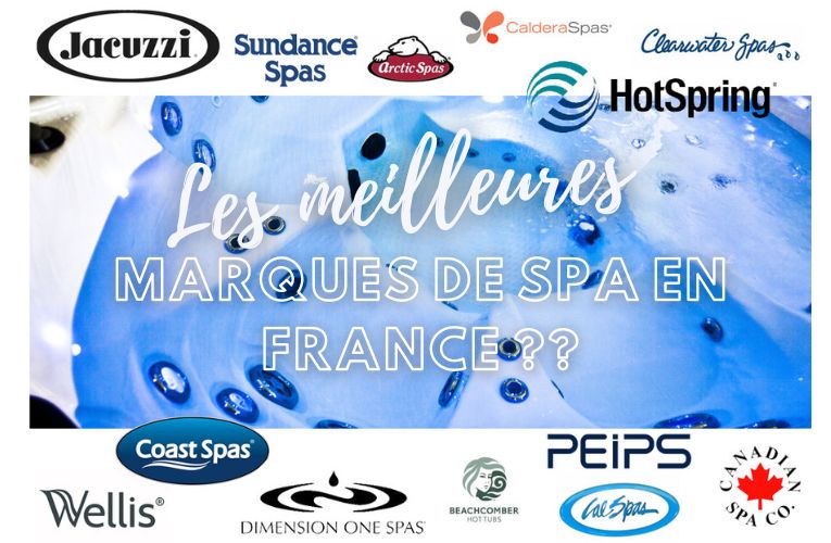 les meilleures marques de spa jacuzzi en france
