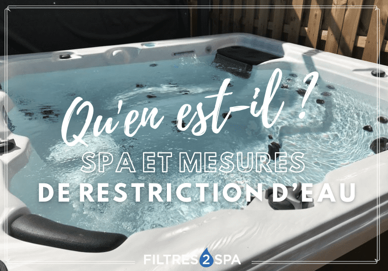 Spa et mesures de restriction d’eau : qu’en est-il ?