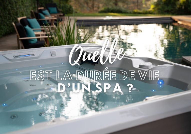 Quelle est la durée de vie d'un spa ?
