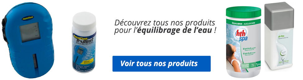 Produits pour équilibrer le ph du spa