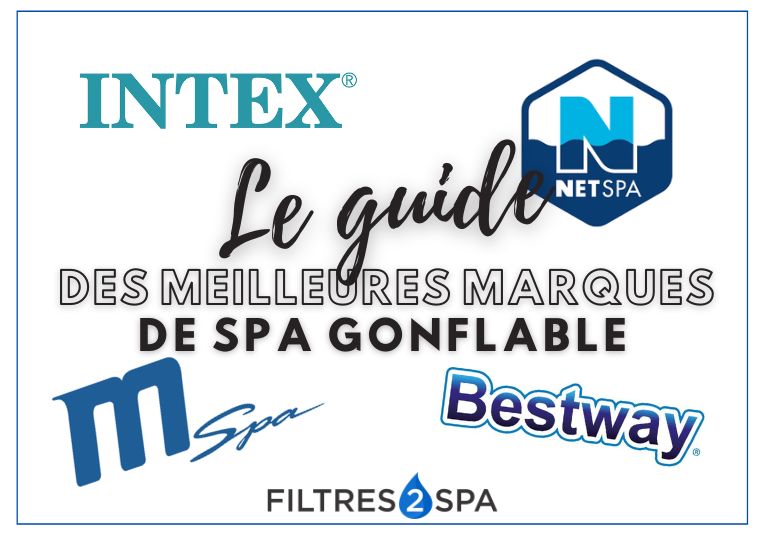 Le guide des meilleures marques de spa gonflable