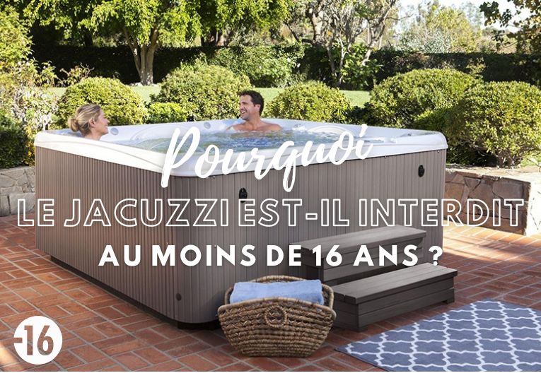 Jacuzzi interdit au moins de 16 ans