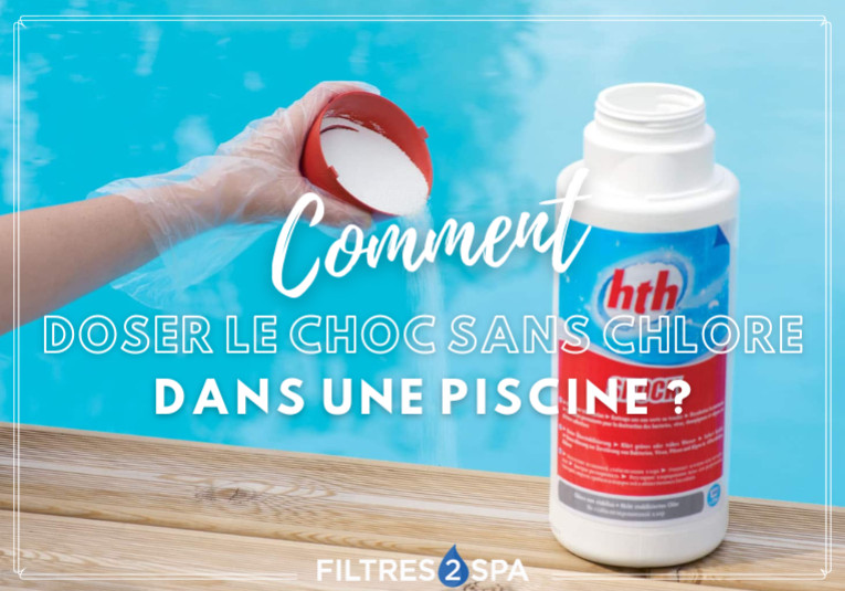 Chlore choc piscine Comment savoir bien calculer le dosage