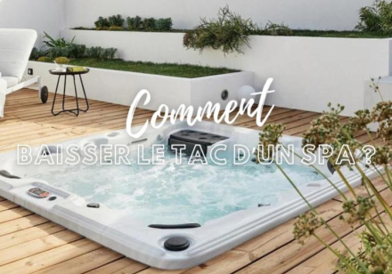 Comment baisser le TAC d'un spa ?