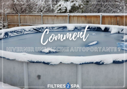 Hivernage d'une piscine autoportante : comment faire ?