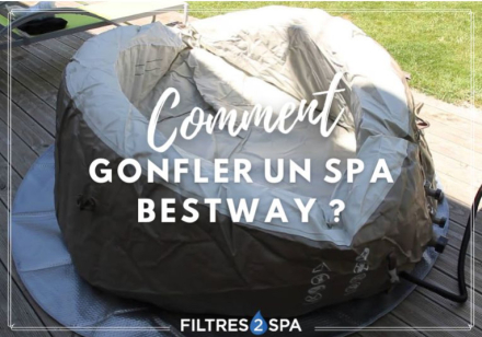 Gonfler un spa Bestway : bien réussir son installation !