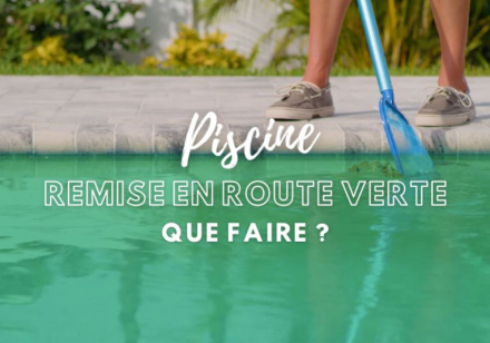 Piscine, remise en route verte : que faire ?
