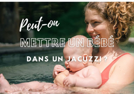 Peut-on mettre un bébé dans un Jacuzzi ?