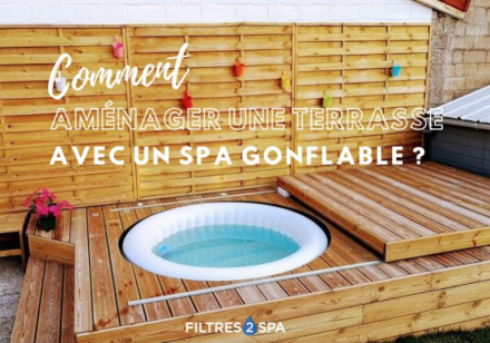 Comment aménager une terrasse avec un spa gonflable ?