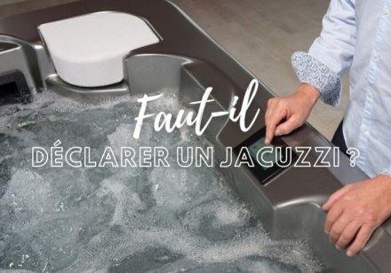 Faut-il déclarer un Jacuzzi ?
