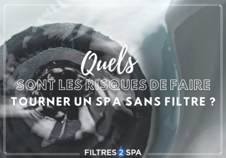 Faire tourner un spa sans filtre : quels sont les risques ?