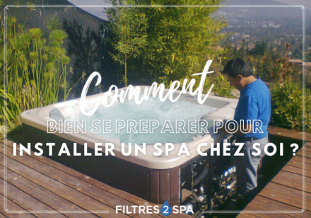 Installation d’un spa chez soi : comment bien se préparer ?