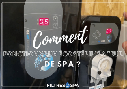 Comment fonctionne un écostérilisateur de spa ?