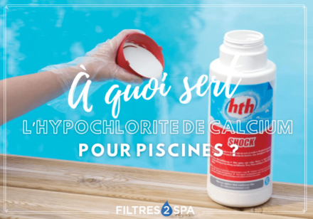 À quoi sert l’hypochlorite de calcium pour piscines ?