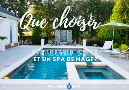 Entre piscine et spa de nage, que choisir ?