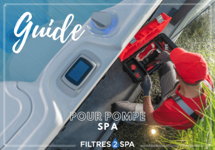 Guide complet pour pompe spa 