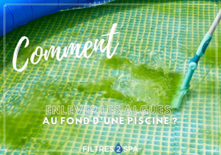 Comment enlever les algues au fond d'une piscine ?