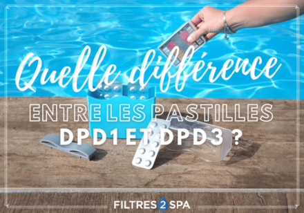 Quelle différence entre les pastilles DPD1 et DPD3 ?