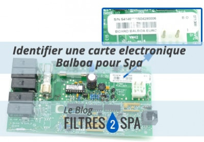 Identifier une carte electronique Balboa pour Spa